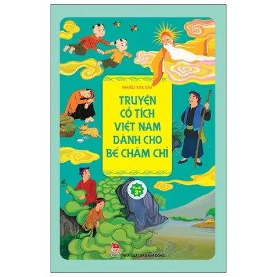 Truyện Cổ Tích Việt Nam Dành Cho Bé Chăm Chỉ (2021) - Nhiều Tác Giả