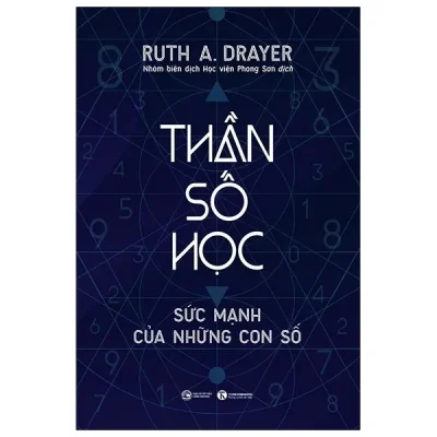 Thần Số Học: Sức Mạnh Của Những Con Số (2021) - Ruth A Drayer