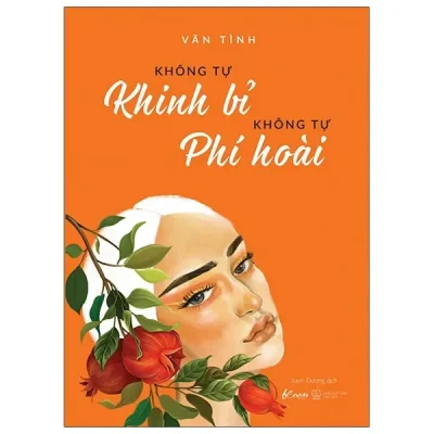 Không Tự Khinh Bỉ - Không Tự Phí Hoài (2021) - Vãn Tình