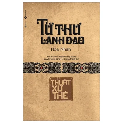 Tứ Thư Lãnh Đạo - Thuật Xử Thế - Bìa Cứng (2025) - Hòa Nhân