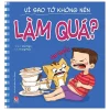 Để Em Luôn Ngoan Ngoãn - Vì Sao Tớ Không Nên Làm Quá? (2020) - Trang Rose, Mai Ngô