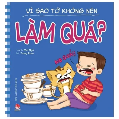Để Em Luôn Ngoan Ngoãn - Vì Sao Tớ Không Nên Làm Quá? (2020) - Trang Rose, Mai Ngô
