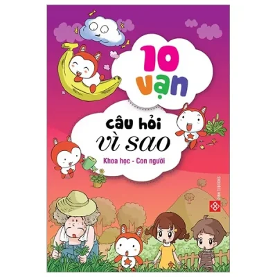 Sách 10 Vạn Câu Hỏi Vì Sao 2 - Khoa Học - Con Người (Bộ 5 Cuốn) (2022) - Nhiều Tác Giả