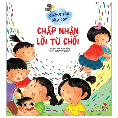 Không Sao Đâu Con! Chấp Nhận Lời Từ Chối (2021) - Trần Tuấn Hồng