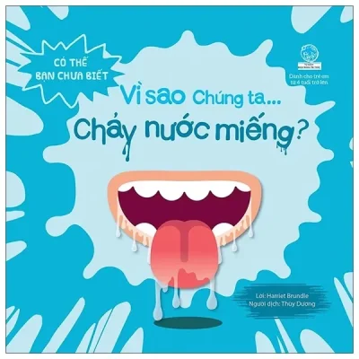 Có Thể Bạn Chưa Biết - Vì Sao Chúng Ta... Chảy Nước Miếng? (2020) - Harriet Brundle