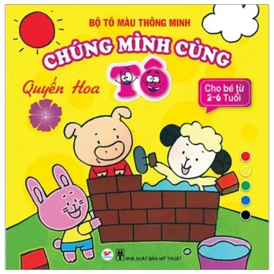 Tô Màu Thông Minh - Chúng Mình Cùng Tô - Quyển Hoa (2019) - Minh thư