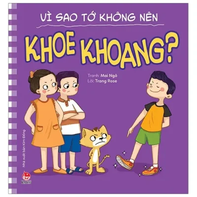Để Em Luôn Ngoan Ngoãn - Vì Sao Tớ Không Nên Khoe Khoang? (2020) - Trang Rose, Mai Ngô