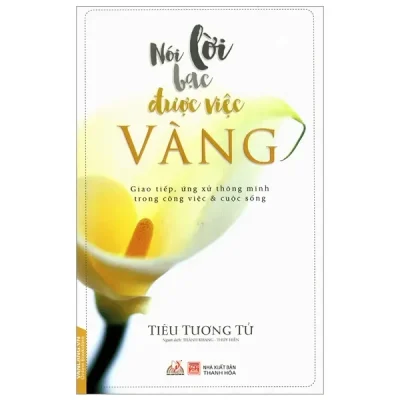 Nói Lời Bạc Được Việc Vàng (2017) - Tiêu Tương Tử