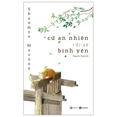 Cứ An Nhiên Rồi Sẽ Bình Yên (2025) - Shunmyo Masuno