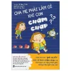 Cha Mẹ Phải Làm Gì Khi Con Chậm Chạp? (2018) - Lỗ Bằng Trình
