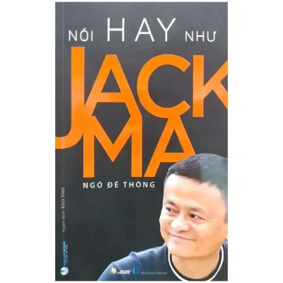 Nói Hay Như Jack Ma (2021) - Ngô Đế Thông