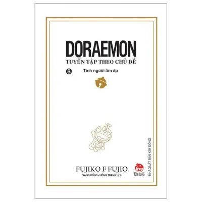 Doraemon - Tuyển Tập Theo Chủ Đề - Tập 8 - Tình Người Ấm Áp (2019) - Fujiko F Fujio