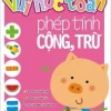 Vui Học Toán - Phép Tính Cộng, Trừ (2011) - Đông A