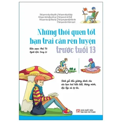 Những Thói Quen Tốt Bạn Trai Cần Rèn Luyện Trước Tuổi 13 (2020) - Mai Tử