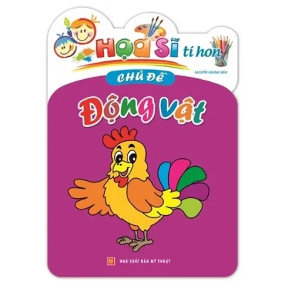 Họa Sĩ Tí Hon - Chủ Đề Động Vật (2019) - Nguyễn Khánh Hòa