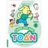 Phát Triển IQ Cho Bé - Cùng Vui Học Toán (Quyển 6) (2019) - Nhiều Tác Giả