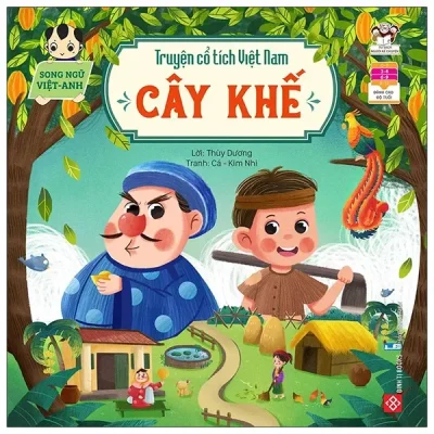 Truyện Cổ Tích Việt Nam - Cây Khế (Song Ngữ Việt - Anh) (2022) - Thùy Dương