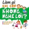 Làm Gì Khi Con Không Nghe Lời (2014) - Lương Chân Mai