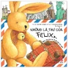 Những Lá Thư Của Felix - Một Chú Thỏ Bé Đi Du Lịch Thế Giới (2019) - Annette Langen, Constanza Droop