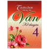 Tuyển Chọn Những Bài Văn Kể Chuyện Lớp 4 (2019) - Nhiều Tác Giả