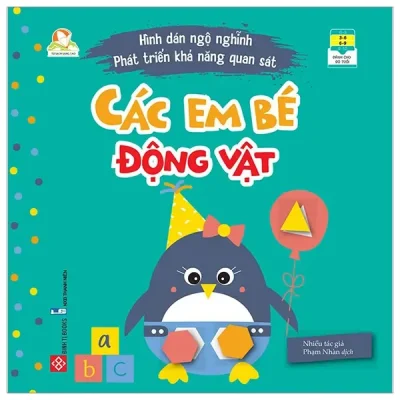 Hình Dán Ngộ Nghĩnh - Phát Triển Khả Năng Quan Sát - Các Em Bé Động Vật (2022) - Nhiều Tác Giả