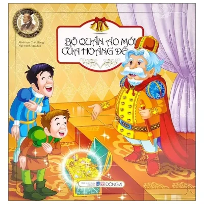 Truyện Cổ Anđécxen - Bộ Quần Áo Mới Của Hoàng Đế (2019) - Anđécxen, Triết Giang