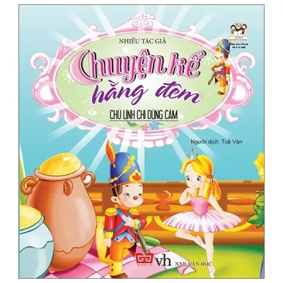 Chú Lính Chì Dũng Cảm - Chuyện Kể Hằng Đêm (2019) - Nhiều Tác Giả