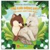 Touch And Feel - Sách Sờ Chạm Khám Phá - Thế Giới Động Vật - Một Ngày Giữa Thiên Nhiên (2021) - Yến Nhi, Quỳnh Hương