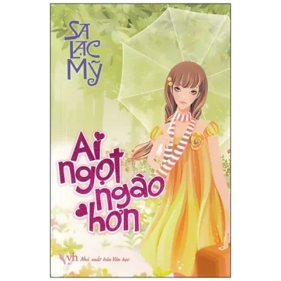 Ai Ngọt Ngào Hơn (2012) - Sa Lạc Mỹ