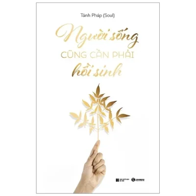 Người Sống Cũng Phải Hồi Sinh (2022) - Tánh Pháp (Soul)