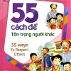 55 Cách Để Tôn Trọng Người Khác (2015) - Xact Group