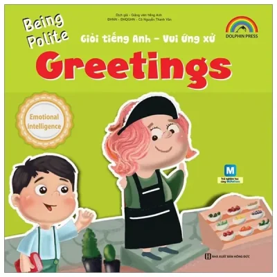 Giỏi Tiếng Anh - Vui Ứng Xử - Being Polite - Greetings (2018) - Nguyễn Thanh Vân