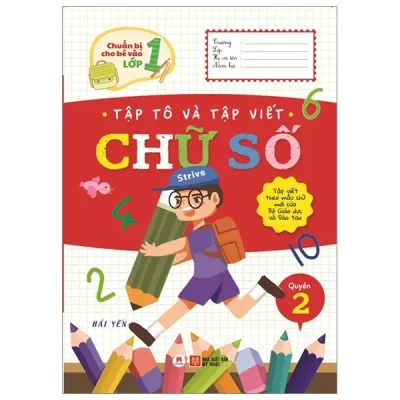 Chuẩn Bị Cho Bé Vào Lớp 1 - Tập Tô Và Tập Viết Chữ Số (Quyển 2) (2020) - Hải Yến