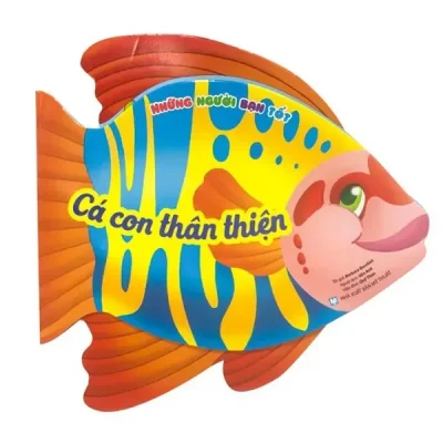 Những Người Bạn Tốt - Cá Con Thân Thiện (2019) - Barbara Bacchini
