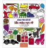 Cùng Tìm Với Bé - Sắc Màu Rực Rỡ (2019) - Lizelot Versteeg
