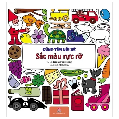 Cùng Tìm Với Bé - Sắc Màu Rực Rỡ (2019) - Lizelot Versteeg