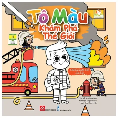 Tô Màu Khám Phá Thế Giới - Những Người Lính Cứu Hỏa (2022) - Alice Le Hénand, Solenne & Thomas