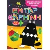 Em Tập Gấp Hình Nâng Cao (2018) - Nhiều Tác Giả