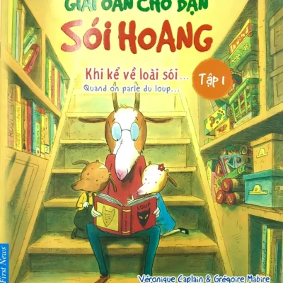 Sách Thiếu Nhi - Giải Oan Cho Bạn Sói Hoang (Bộ 3 Cuốn) (2018) - Thierry Robberecht, Grégoire Mabire