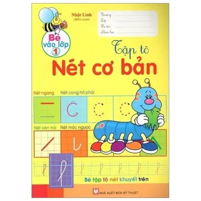 Bé Vào Lớp 1 - Tập Tô Nét Cơ Bản (2018) - Nhật Linh