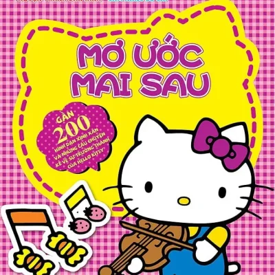 Hello Kitty - Mơ Ước Mai Sau (2017) - Nhiều Tác Giả
