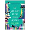 Bảy Kiểu Người Tôi Gặp Trong Hiệu Sách (2021) - Shaun Bythell