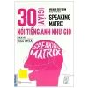 Speaking Matrix - 30 Giây Nói Tiếng Anh Như Gió (2020) - Hwang Seo Yoon