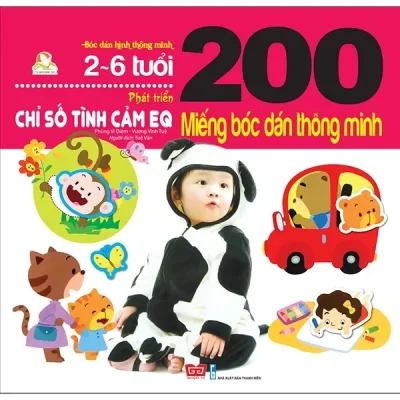 200 Miếng Bóc Dán Thông Minh - Phát Triển Chỉ Số Tình Cảm EQ (2-6 Tuổi) (2018) - Nhiều Tác Giả