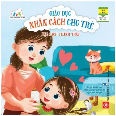 Cùng Con Trưởng Thành - Giáo Dục Nhân Cách Cho Trẻ: Học Cách Thành Thật (2022) - Watiek Ideo, Veronica Winata