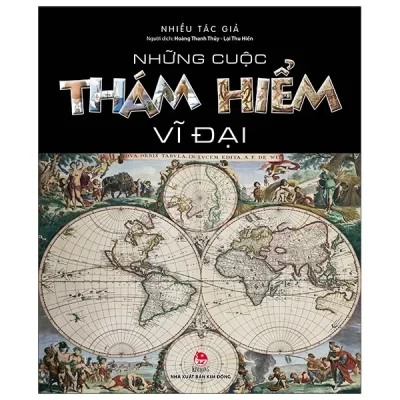 Những Cuộc Thám Hiểm Vĩ Đại (2022) - Nhiều Tác Giả