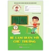 Khởi Đầu Cho Bé Vào Lớp 1 - Bé Làm Quen Với Chữ Thường - Tập 2 (2021) - Ngọc Nguyên