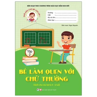 Khởi Đầu Cho Bé Vào Lớp 1 - Bé Làm Quen Với Chữ Thường - Tập 2 (2021) - Ngọc Nguyên