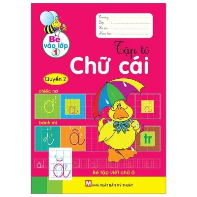 Bé Vào Lớp 1 - Tập Tô Chữ Cái - Quyển 2 (2018) - Nhật Linh