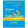 Thực Hành Tư Duy Tích Cực: All About Choices - Lựa Chọn (2018) - Julie Davey